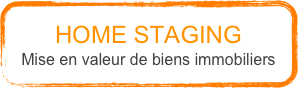 
HOME STAGING
Mise en valeur de biens immobiliers